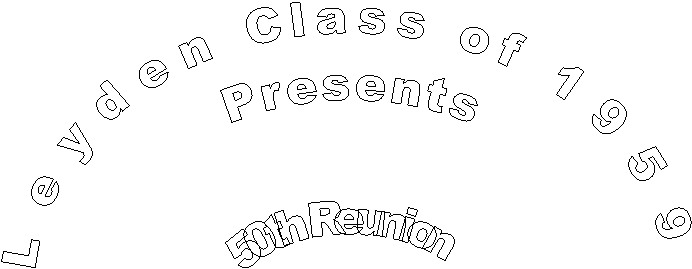 Leyden Class of 1959 
Presents

50th Reunion  

